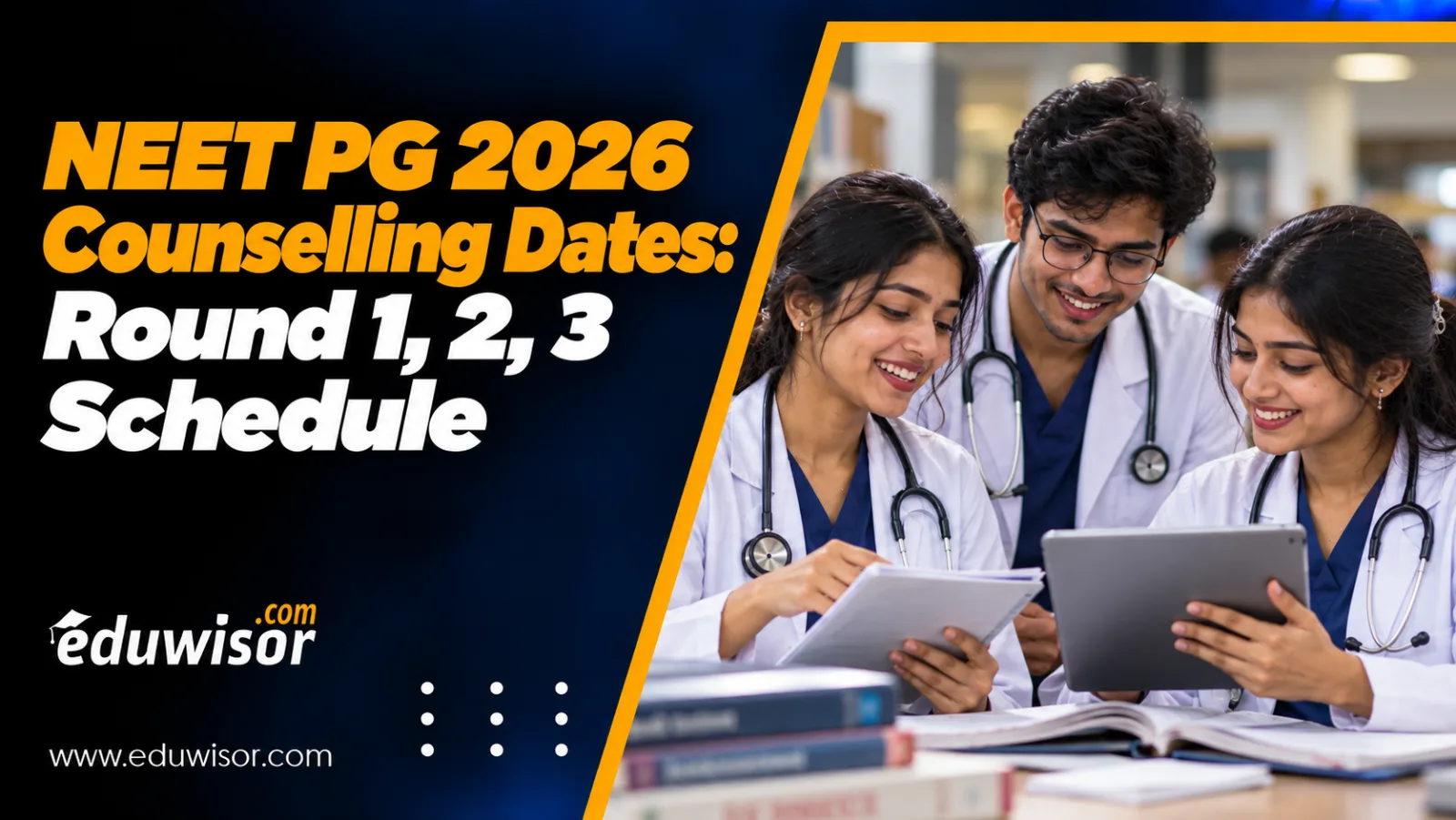 Pg Advisory NEET PG 2026 Counselling Dates: Round 1, 2, 3 Schedule