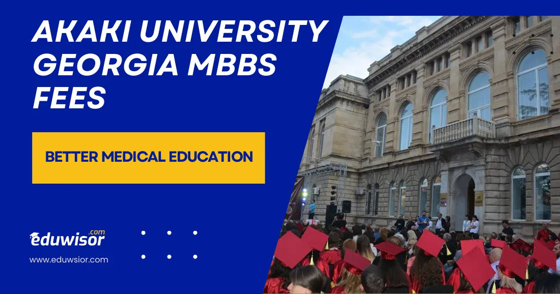 Akaki University Georgia MBBS Fees Better Medical Education