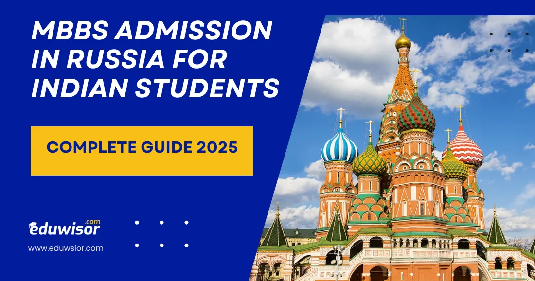 MBBS Admission in Russia for Indian Students: Complete Guide 2025