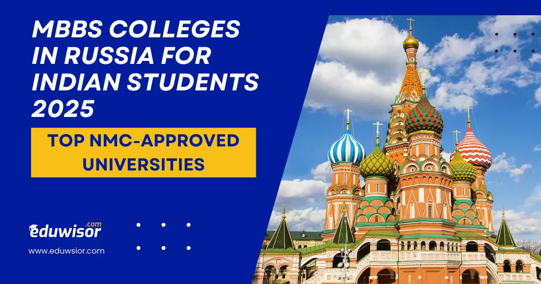 MBBS Colleges in Russia for Indian Students 2025: Top NMC-Approved ...